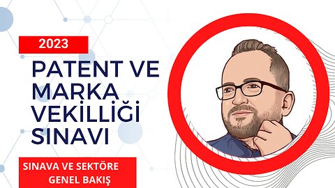 Patent ve Marka Vekilliği Sınavı 2023 - Genel Bakış