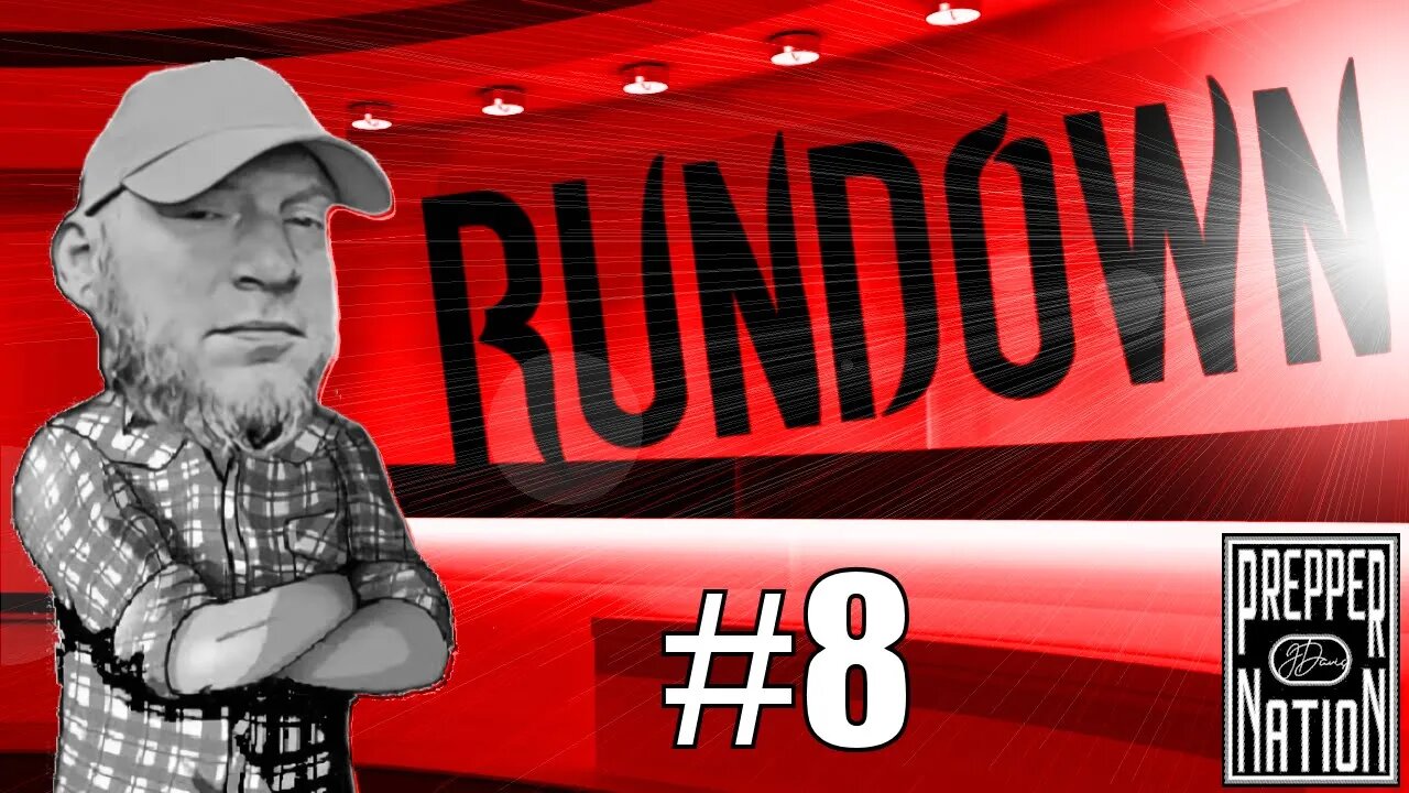 Prepper Nation's Rundown #8