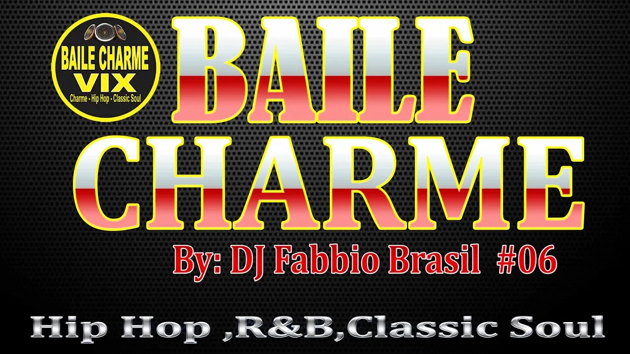 Baile Charme #06 By Dj Fabbio Brasil