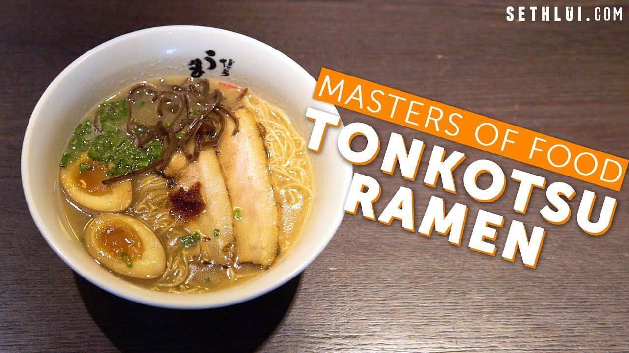 Tonkotsu Ramen - Masters of Food
