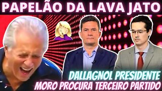 RIDÍCULO - Moro já procura novo partido - Dallagnol candidato a Presidente no Podemos