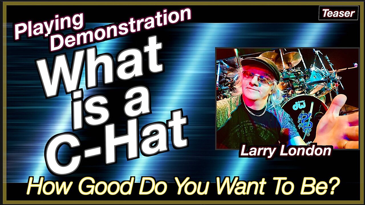 Larry London: What is a C-Hat? - Playing Demonstration