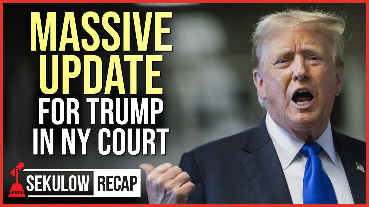 Massive Update For Trump in NY Court