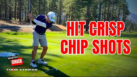 Master Body Mechanics to Hit Crisp Chip Shots | Martin Chuck | Tour Striker Golf