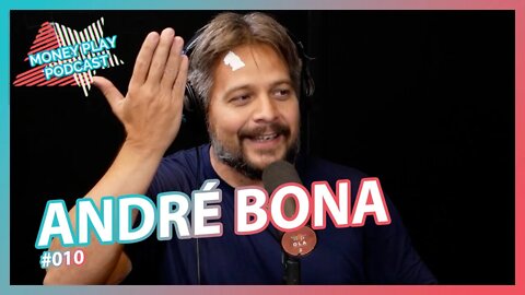 @André Bona (Investidor Inteligente) - MoneyPlay Podcast #10