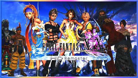 X-2 Much - Final Fantasy X/X-2 HD Remaster (Part 12)