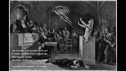 The Wonders of the Invisible World, Witch Trials