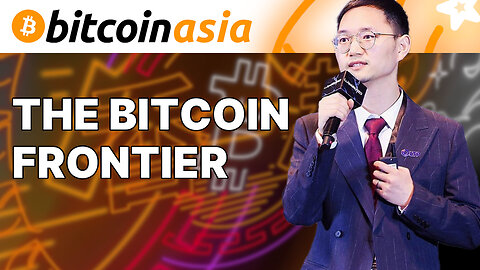 The Bitcoin Frontier In Asia - Bitcoin Asia
