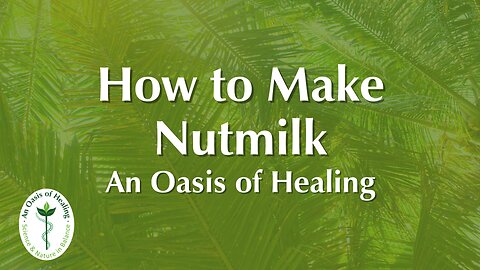 How to Make Nutmilk