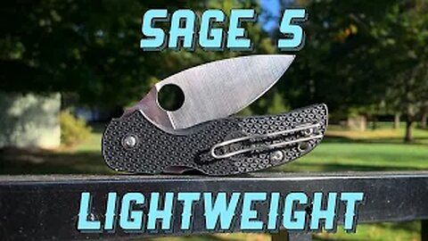 Spyderco Sage 5 Lightweight: First Impressions