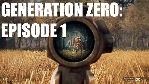 Generation Zero: Episode 1