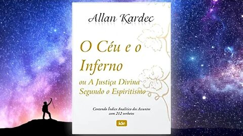 O Céu e o Inferno (Allan Kardec) - Parte 2 (audiolivro)