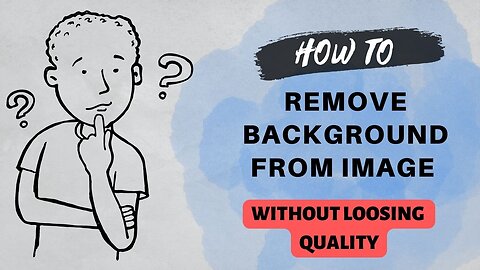 How to Remove Background Without Losing Quality Free