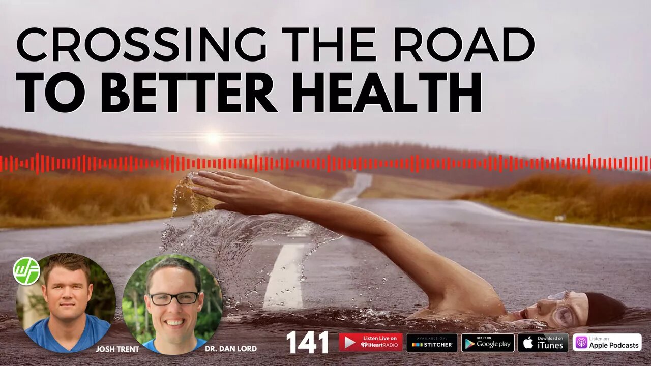 CROSSING THE ROAD TO BETTER HEALTH | Crossover Health | Dr. Dan Lord