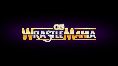 CG Wrastlemania (Re-Upload)