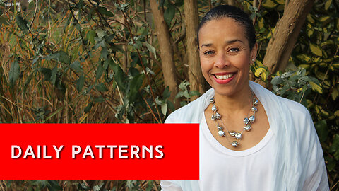 Daily Patterns | IN YOUR ELEMENT TV