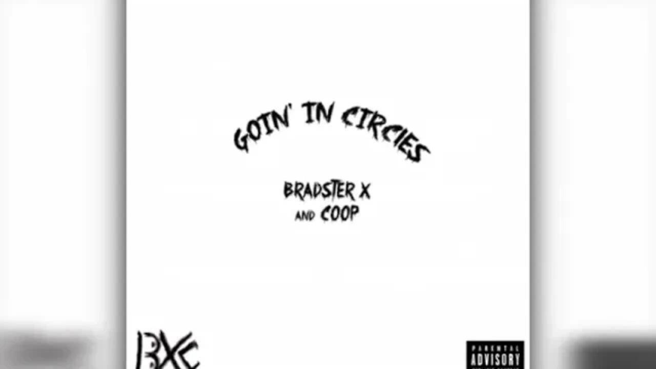 Bradster X and Coop (BXC) - This Ghost (Track 1 - Goin' In Circles) Prod. A2thaMo