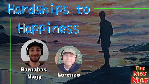 Hardships to Happiness With Lorenzo
