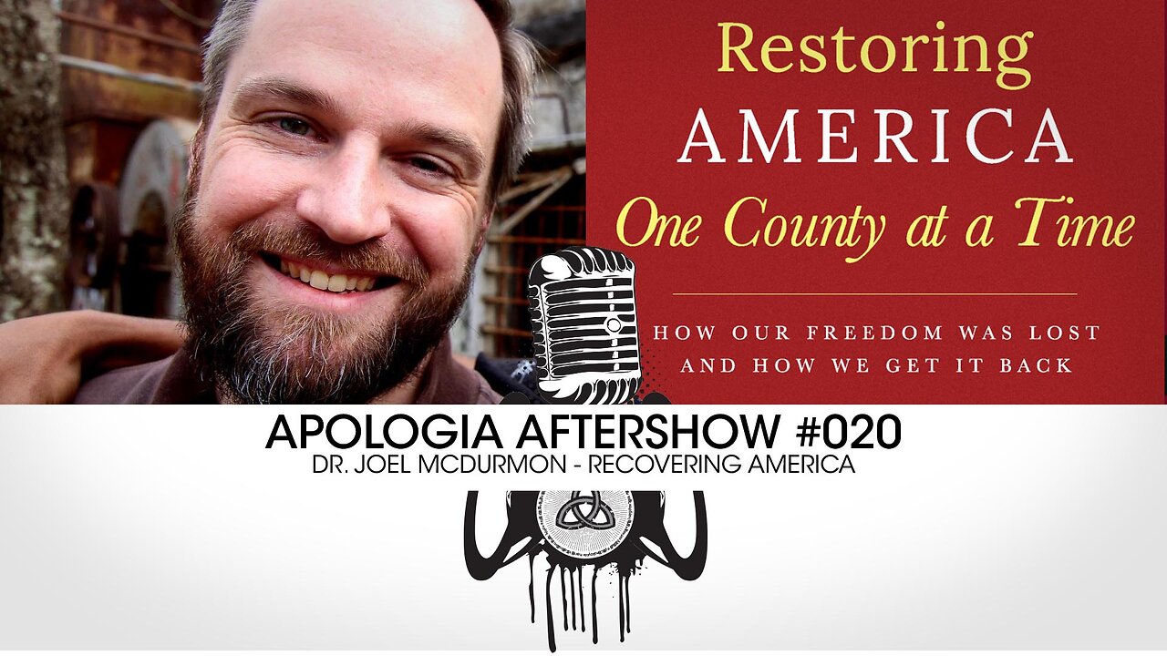 Apologia Aftershow #20 - Joel McDurmon - Recovering America!