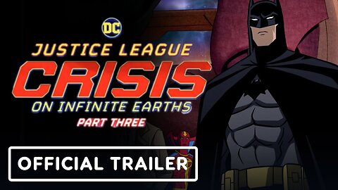 Justice League: Crisis on Infinite Earths Part 3 - Official Trailer