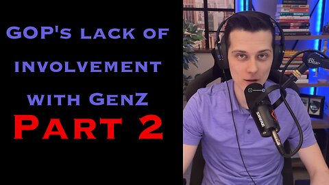 Ep 2 Will the GOP change course with GenZ (Part 2)