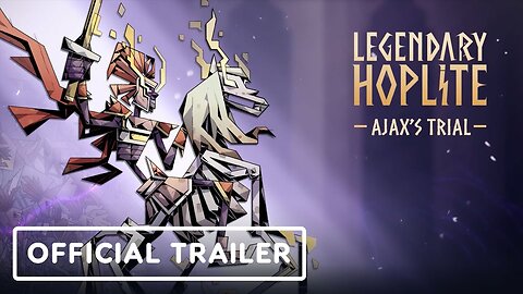 Legendary Hoplite: Ajax's Trial - Official Launch Trailer