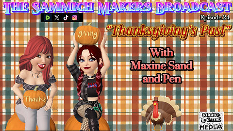 Sammich Makers Broadcast "Thanksgiving's Past" S1E24
