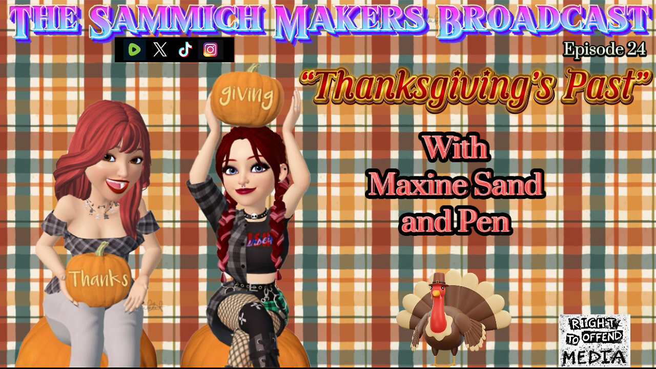 Sammich Makers Broadcast "Thanksgiving's Past" S1E24