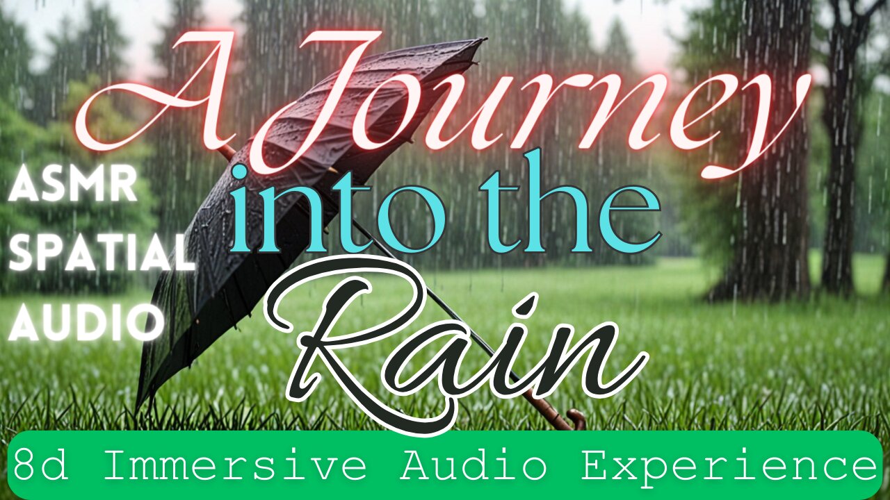 Sleep Story: A Journey into the Rain: 8d ASMR Immersive Story: 3 minute story #sleepstory