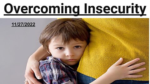 Overcoming Insecurity