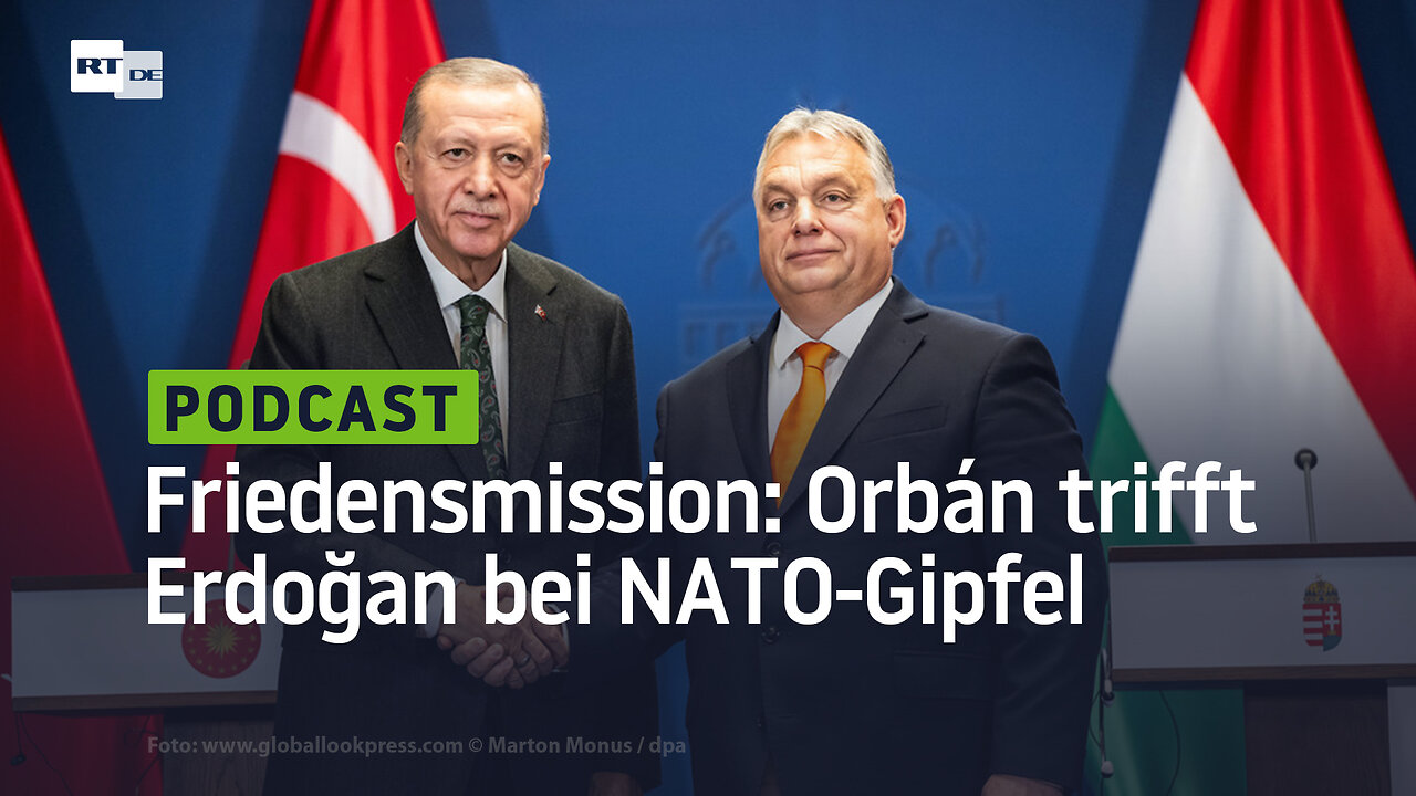 Friedensmission: Orbán und Erdoğan treffen sich bei NATO-Gipfel hinter verschlossenen Türen