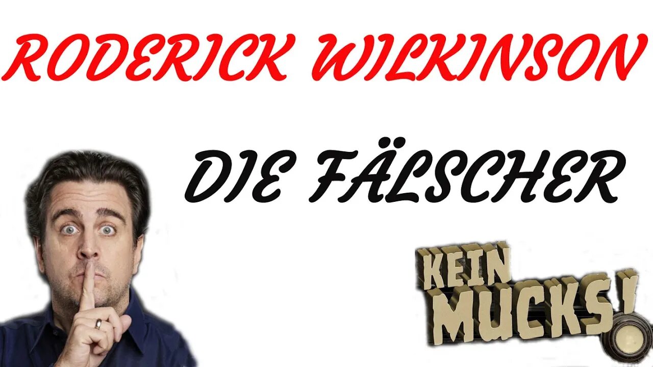 KRIMI Hörspiel - KEIN MUCKS - Roderick Wilkinson - Die Fälscher