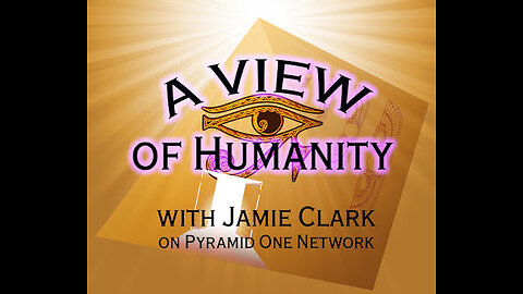 TUESDAY - 07/23/2024 Jamie Clark HOST of "A View of Humanity" GIVING and LOVE to the World