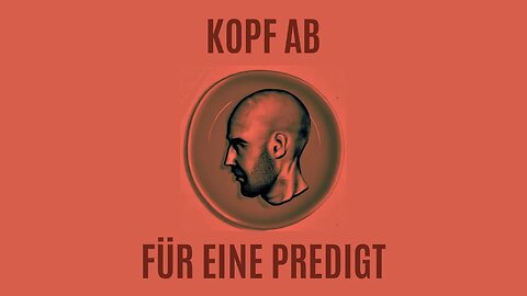 Predigt und zack, Kopf ab! (Wenn Christen sagen: Verkündige das Evangelium!)