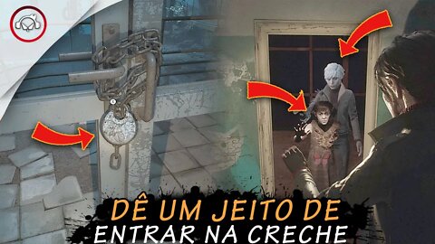 The Medium, Dê um jeito de ENTRAR na CRECHE | Super Dica PT-BR