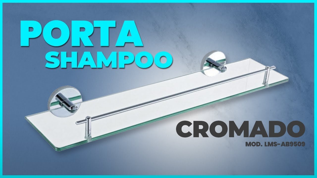 Porta Shampoo em Metal Cromado com Base de Vidro - Modelo LMS-AB9509