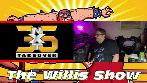 NXT Takeover 36 Watch-Along and Live reactions