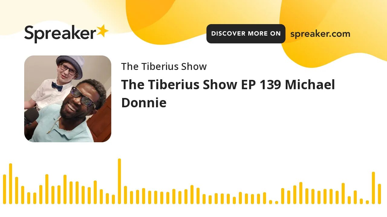 The Tiberius Show EP 139 Michael Donnie