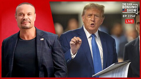 The NY Case Against Trump Keeps On Giving - The Dan Bongino Show