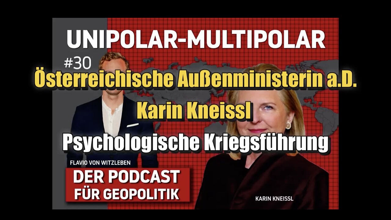 🟥 Außenministerin a.D. Karin Kneissl: Psychologische Kriegsführung (#30 ⎪ 27.08.2023)