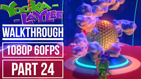 YOOKA LAYLEE Gameplay Walkthrough PART 24 No Commentary World 5 Galleon Galaxy [1080p 60fps]