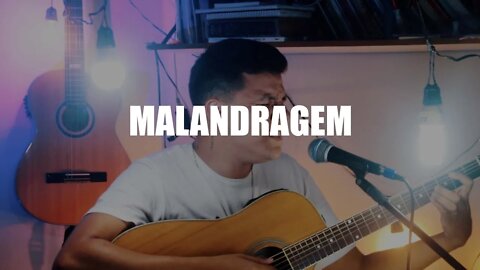MALANDRAGEM (Cássia Eller) - NEEANDHER CASTILHO (COVER)