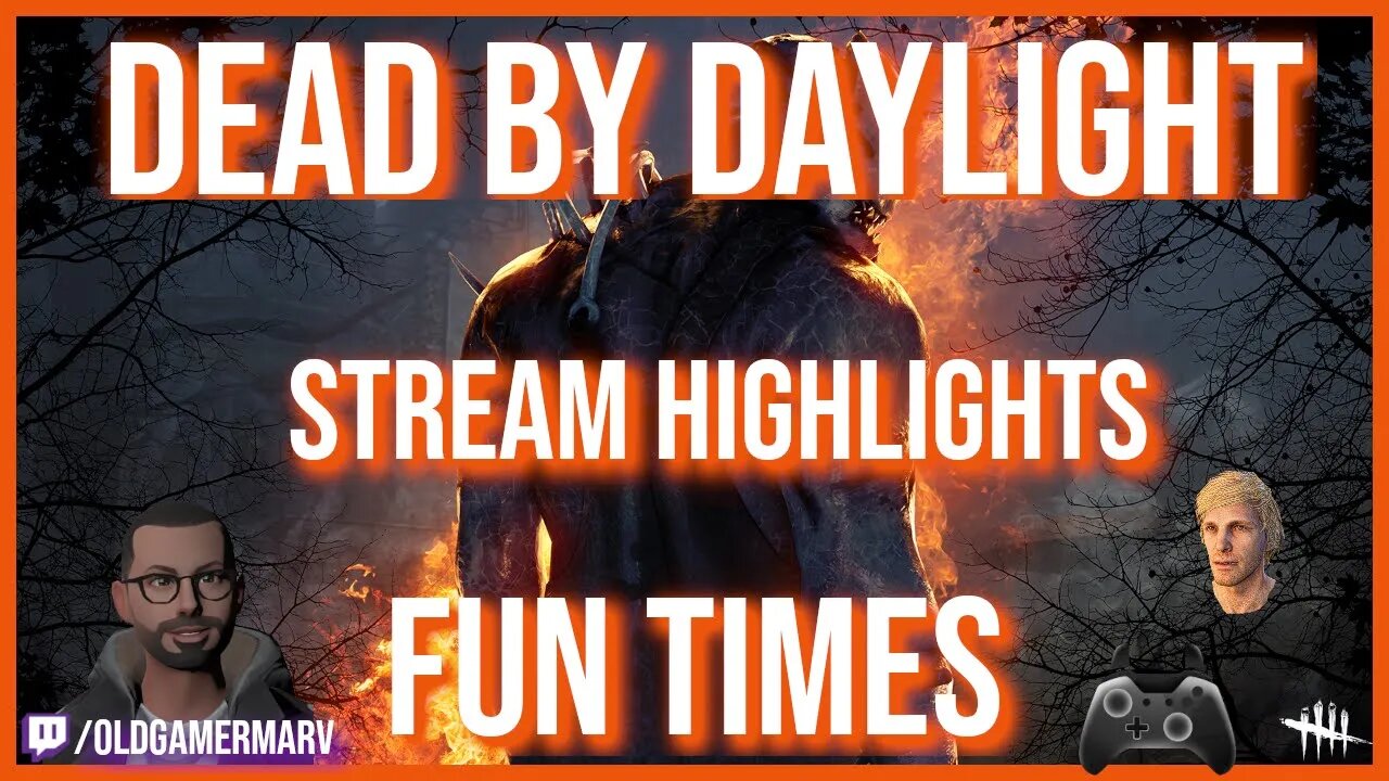 Dead by Daylight - Stream Highlights - Fun Times