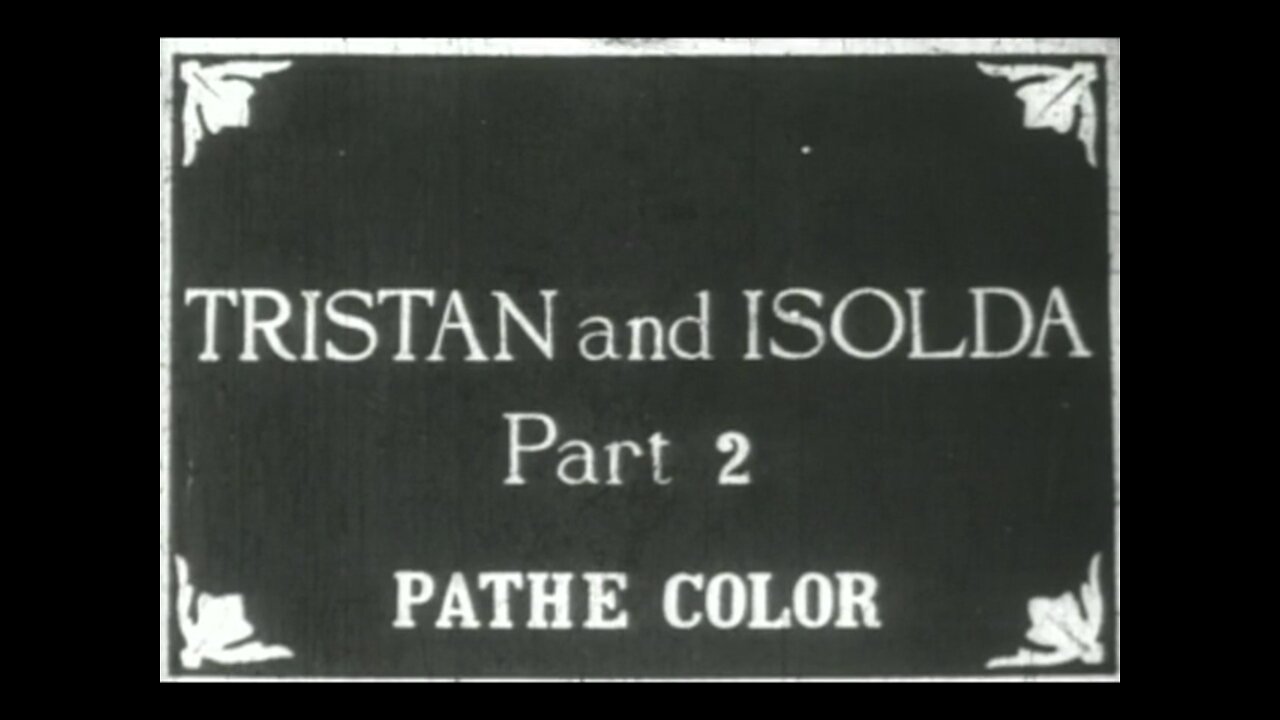 Tristan & Isolda, Romantic Drama (1911 Original Black & White Film)