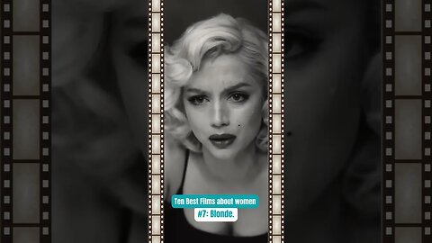 Ten Best Films about Women #7: Blonde.