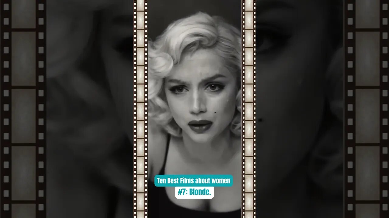 Ten Best Films about Women #7: Blonde.