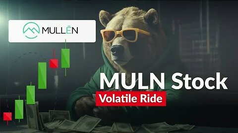 MULN Price Volatility Ahead? MULN Stock Analysis