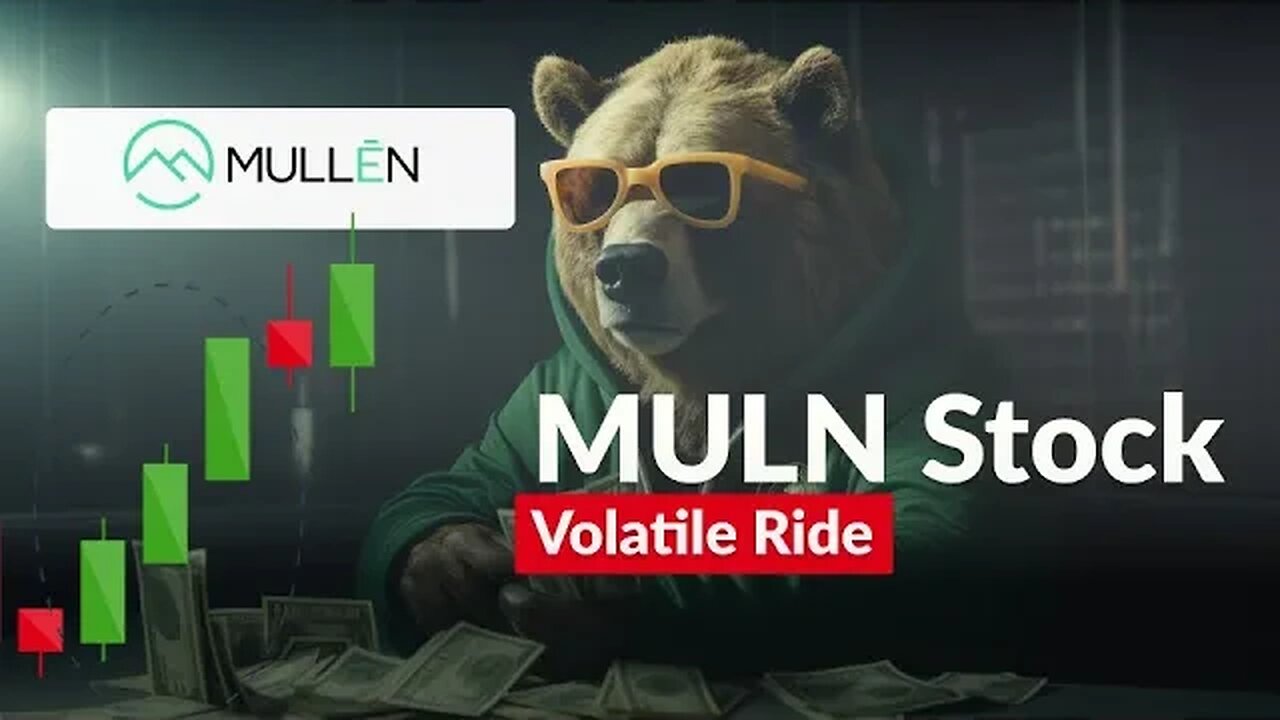 MULN Price Volatility Ahead? MULN Stock Analysis