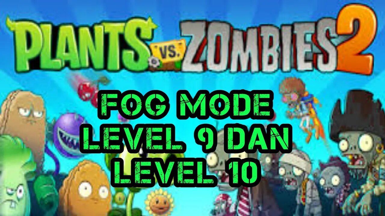 Plants vs zombies Free | Fog Mode level 9 dan level 10