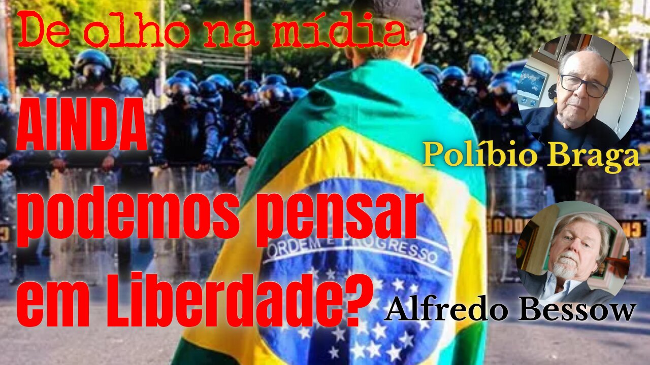 AINDA podemos falar em Liberdade?